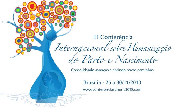 III CONFERÊNCIA Internacional de HUMANIZAÇÃO do Parto e NASCIMENTO está imperdível!