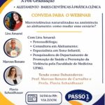 Webinário Micro violências também acontecem na assistência à Amamentação. E muitas vezes passam despercebidas.