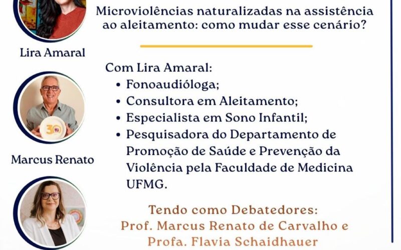 Webinário Micro violências também acontecem na assistência à Amamentação. E muitas vezes passam despercebidas.